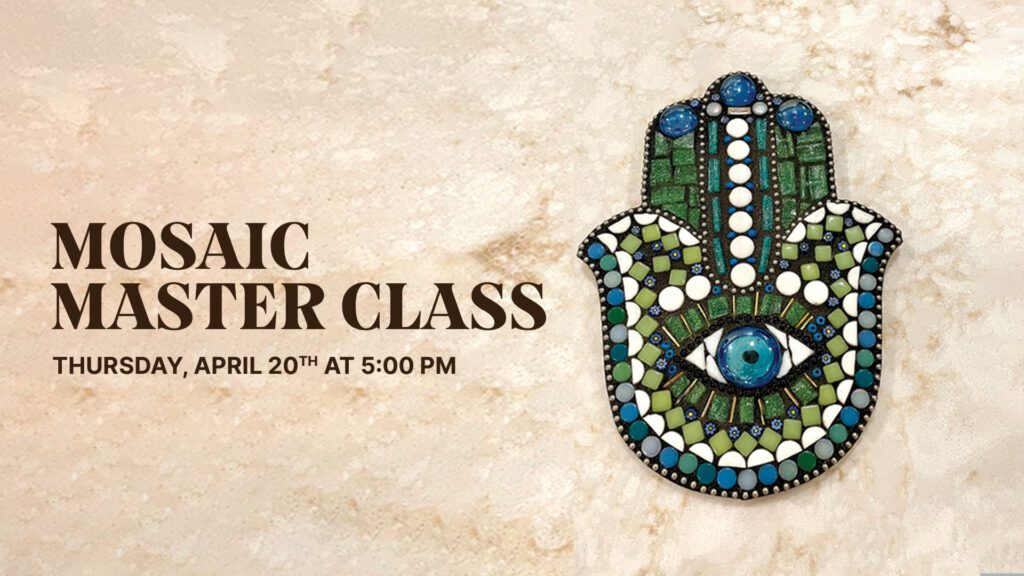Mosaic Master Class