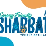Sensory Friendly Shabbat Temple Beth AM Banner