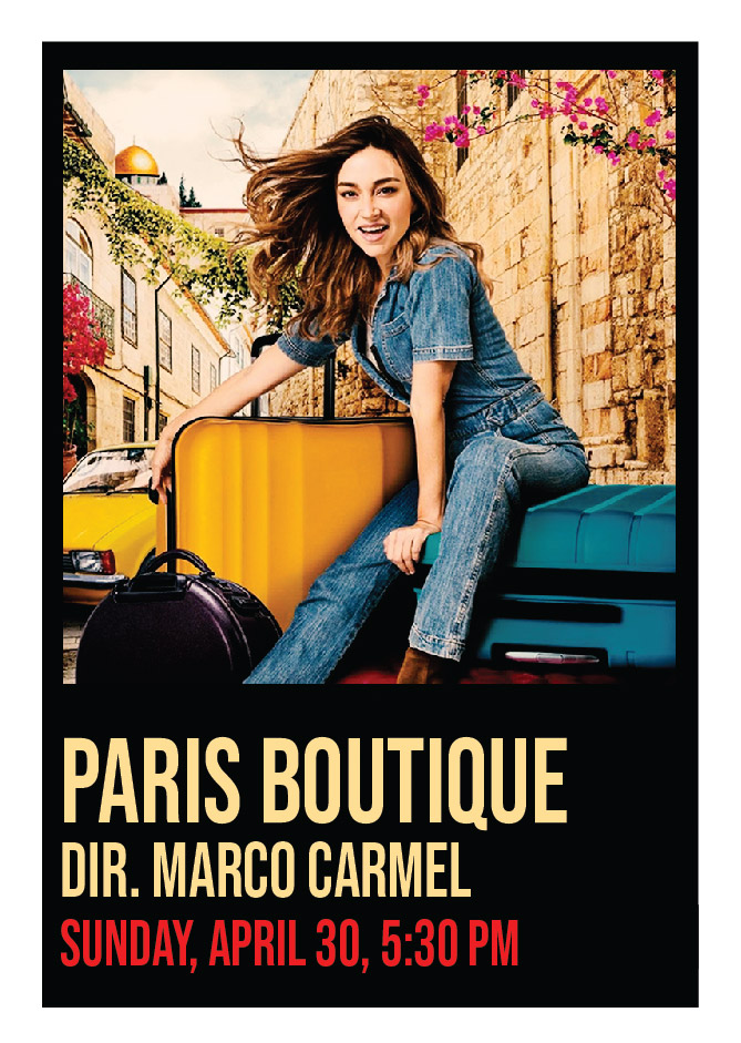 Paris Boutique, Dir. Marco Carmel, Sunday, April 30, 5:30 PM