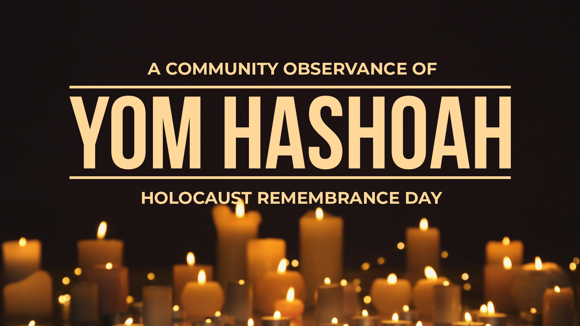 Yom HaShoah Holocaust Remembrance Day Temple Beth Am