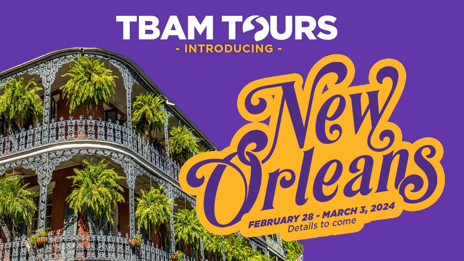 TBAM Tours to New Orleans