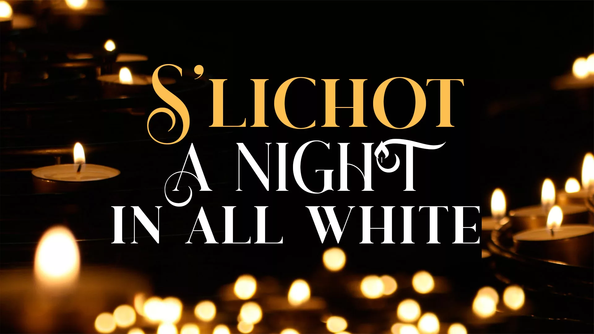 S'lichot A night in all white banner