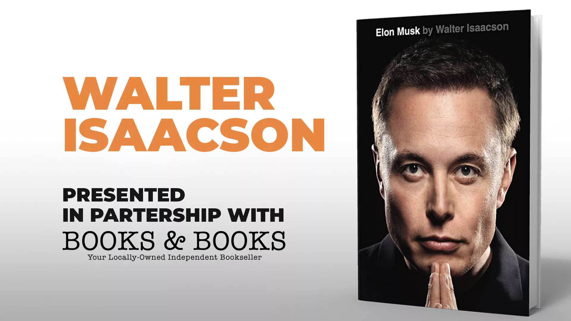 Walter Isaacson Presented in Association with books and books elon musk book banner