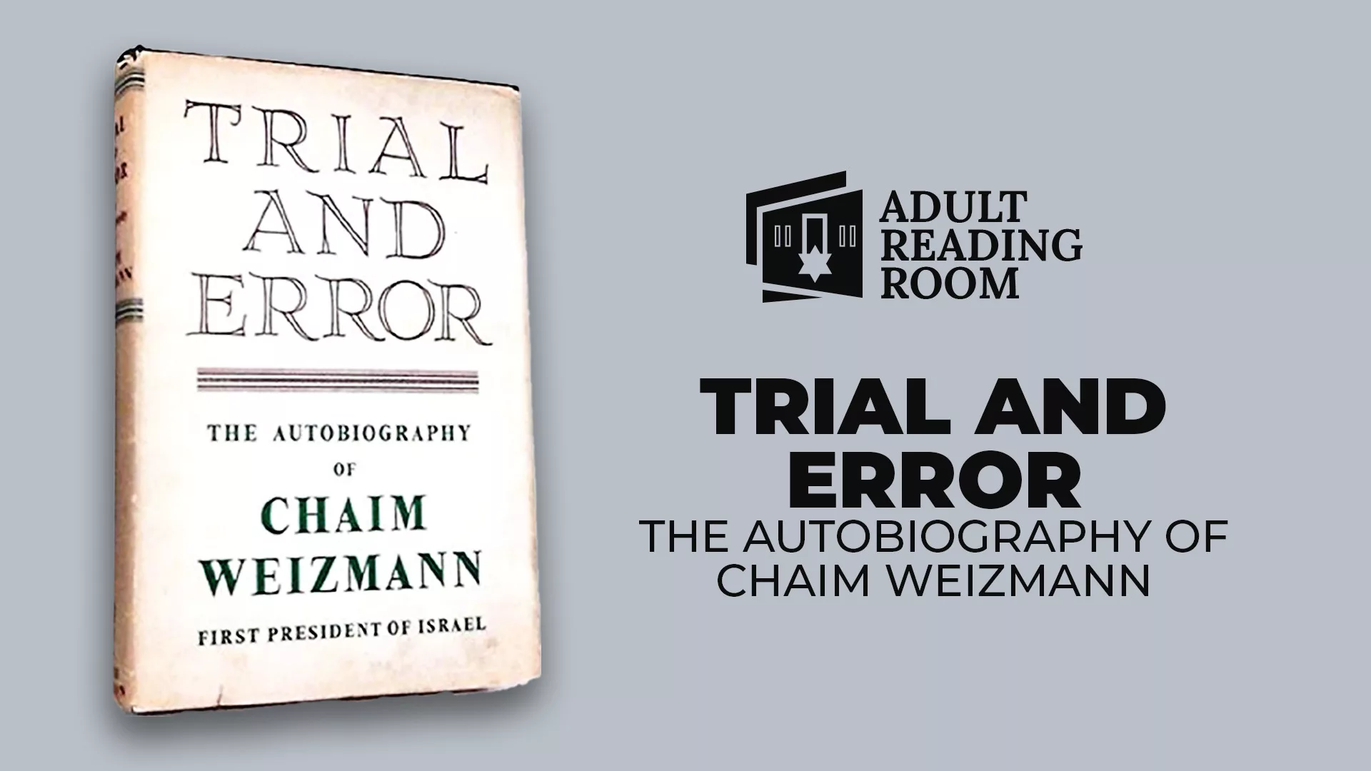 Trial and Error The autobiography of Chaim Weizman banner sunday salon