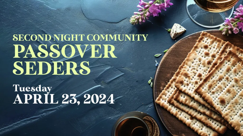 Second Night Community Passover Seders Temple Beth Am