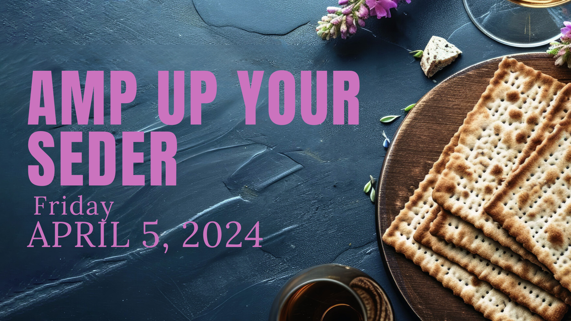 Amp Up Your Seder Web Banner