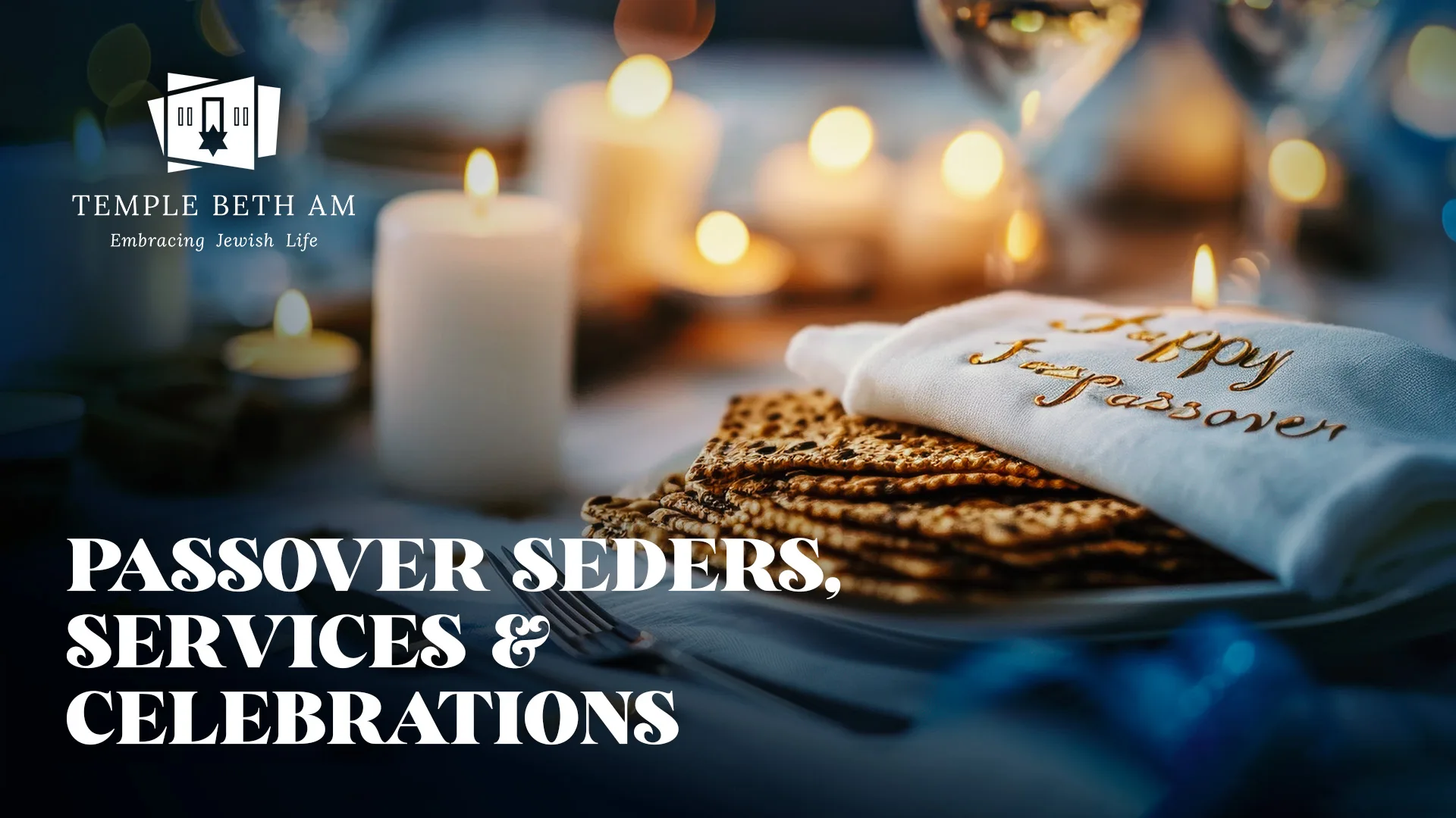 Passover Seders, Services and Celebrations Web Banner