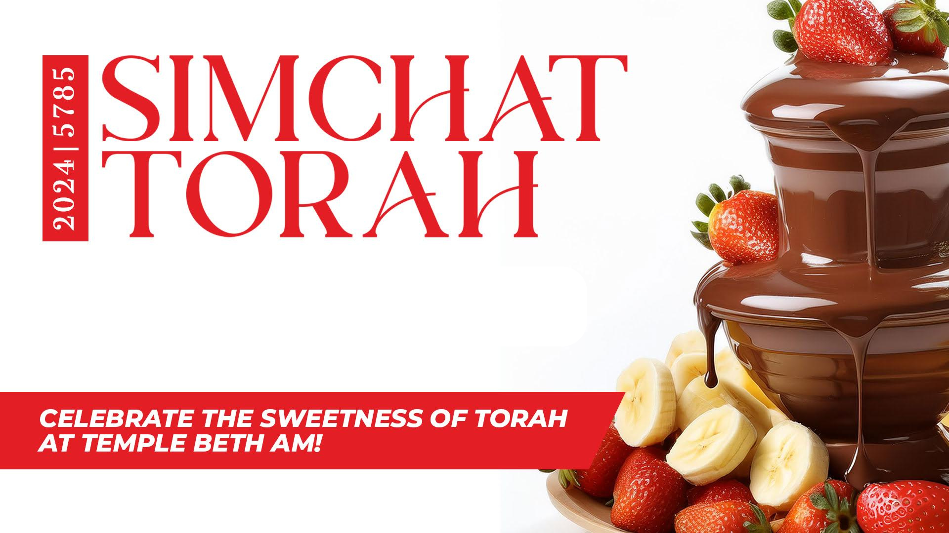 Simchat Torah Web Banner Chocolate Fountain Strawberries Bananas Web Banner