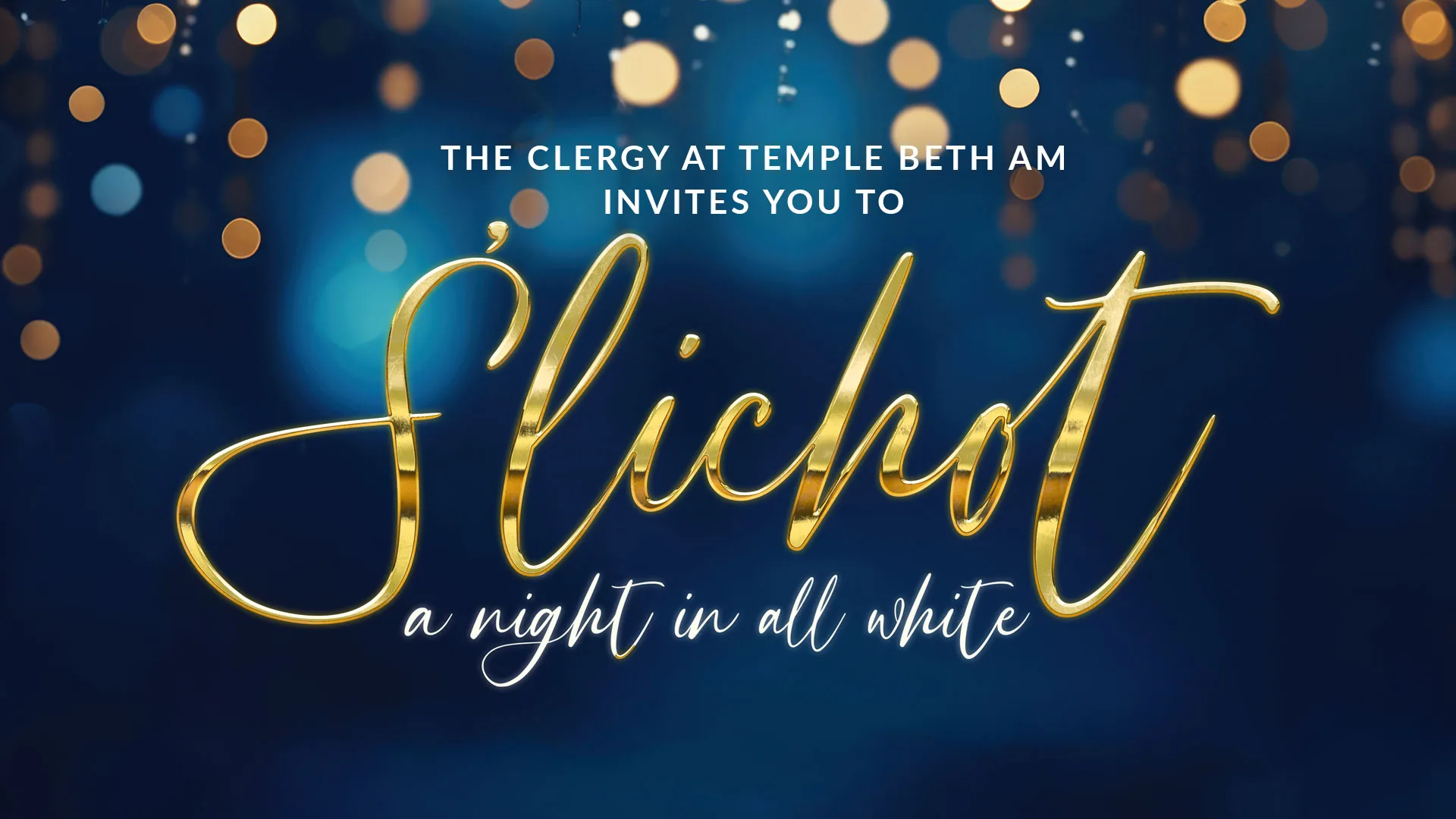 Slichot a night in all white the clergy of temple beth am invites you to web banner