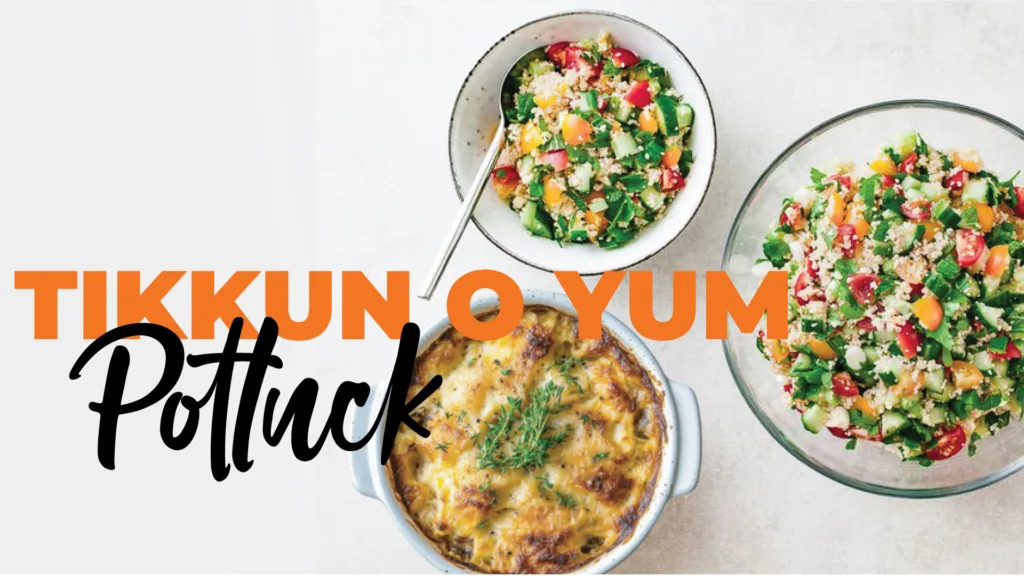 Tikkun-O-Yum-Potluck