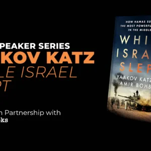 Socol Speaker Series Yaakov Katz while Israel Slept Presented in Partnership with Books & Books
