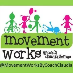 Movement Works by Coach Claudia Gomes