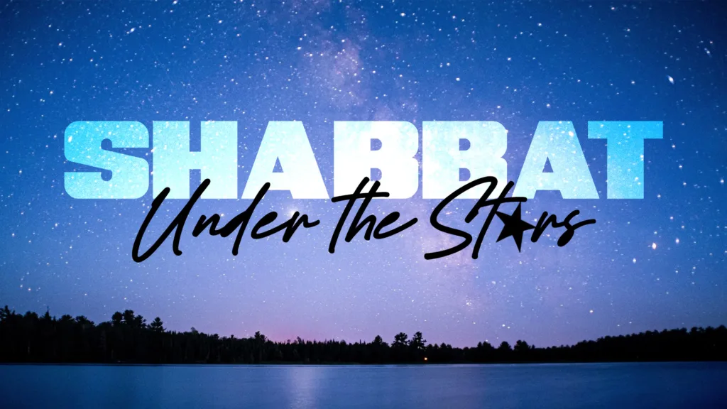 Shabbat under The Stars