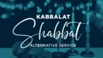 Alternative Shabbat Service