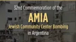 32nd Commemoration of the AMIA Jewish Community Center Bombing