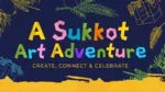 A sukkot art adventure web banner