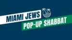 miami jews pop up shabbat web banner