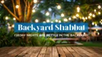 backyard shabbat friday nights are better in the backyard web banner